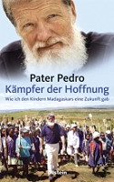 Pater Pedro - Kämpfer der Hoffnung